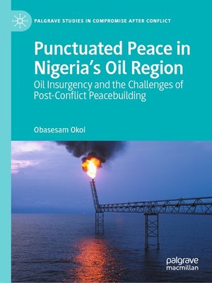 cover image of Punctuated Peace in Nigeria's Oil Region